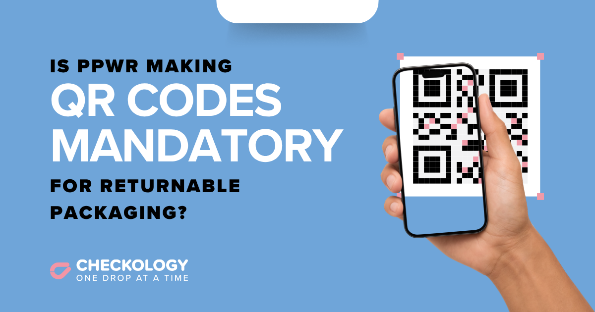 Is PPWR making QR codes mandatory for returnable packaging?
